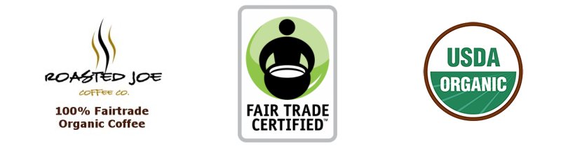 Roasted Joe Coffee Co. USDA 100% Organic and Fair Trade certified coffee.